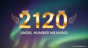 2120 Angel Number Meaning